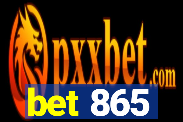 bet 865